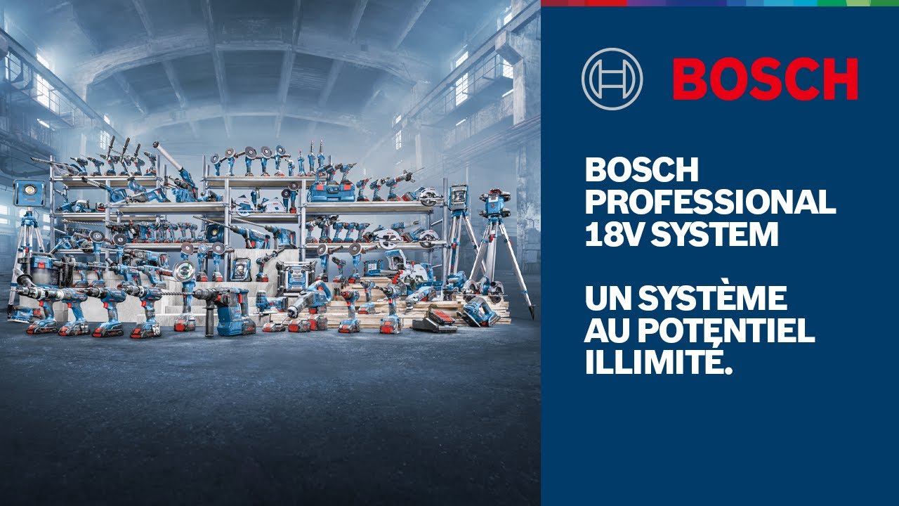 Bosch Professional 18V System. UN SYSTÈME AU POTENTIEL ILLIMITÉ. 