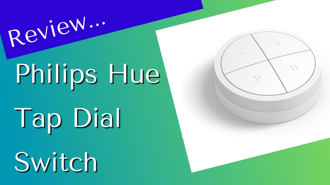 Is the Philips Hue Tap Dial Switch REALLY Worth It?