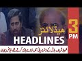 ARY NEWS HEADLINES | 3 PM | 17TH JULY 2020