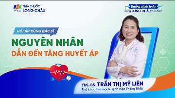 TĂNG HUYẾT ÁP VÀ NGUYÊN NHÂN DẪN ĐẾN BỆNH TĂNG HUYẾT ÁP? | Nhà Thuốc FPT Long Châu