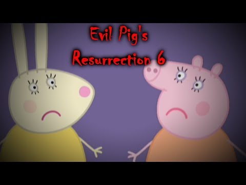 ScareTube Poop: Evil Pig's Resurrection 6 The House [Peppa Pig Parody] (NOT FOR KIDS)