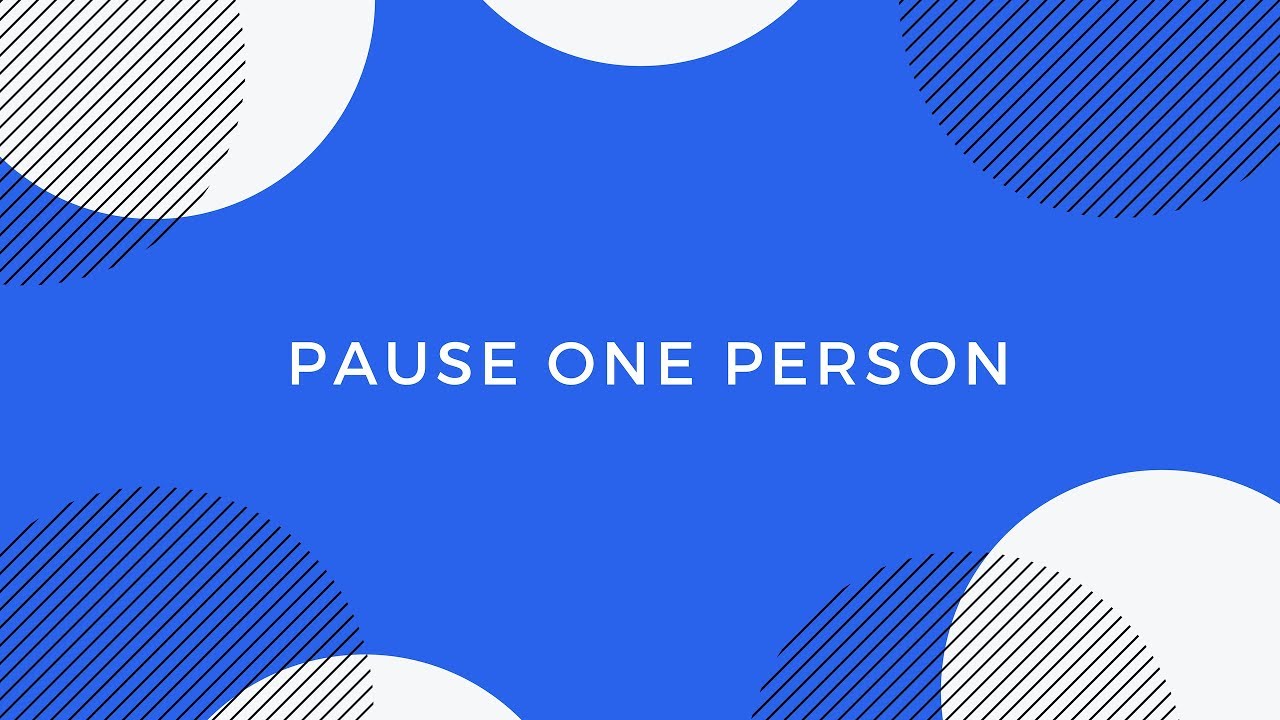 Pause one person - YouTube