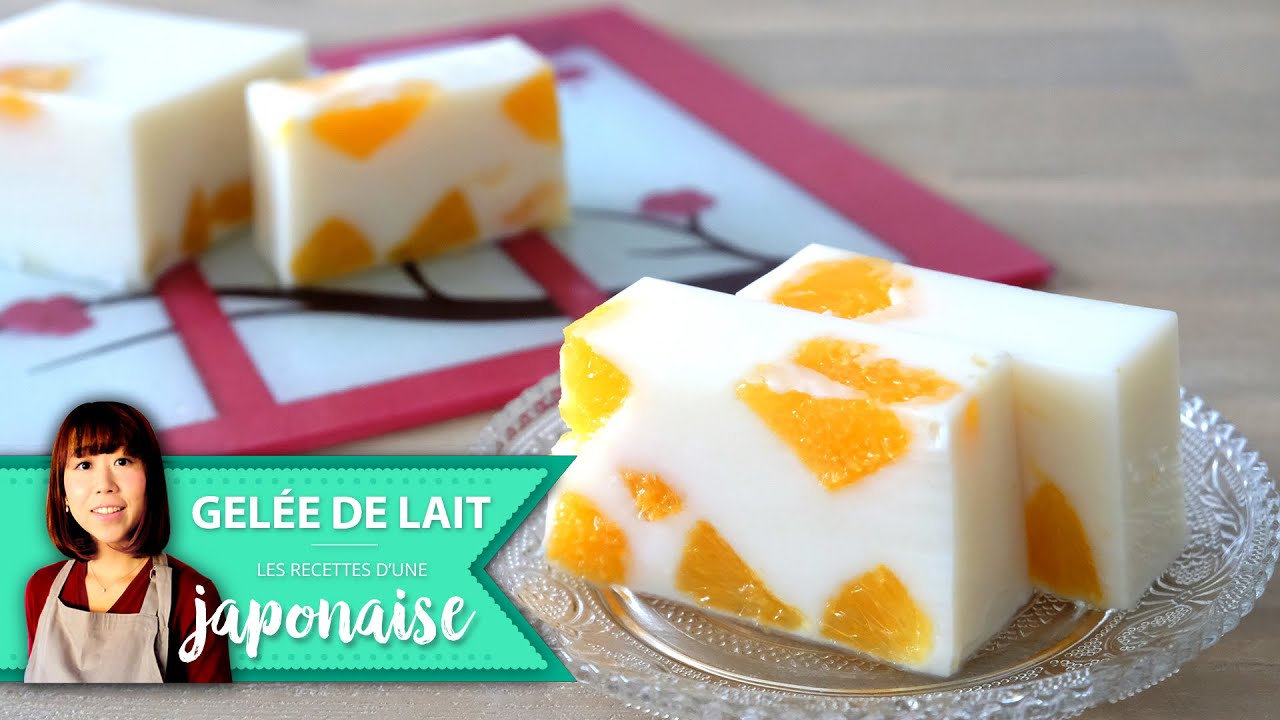 Recette Gelee De Lait A L Orange Les Recettes D Une Japonaise Facile Dessert Gateau Youtube