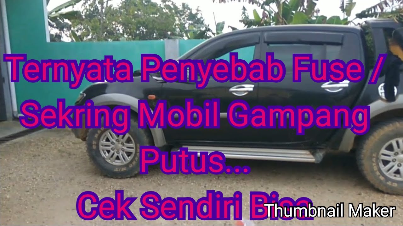 Tips Mencari Penyebab Fuse/Sekring Mobil Mitsubishi Strada Triton