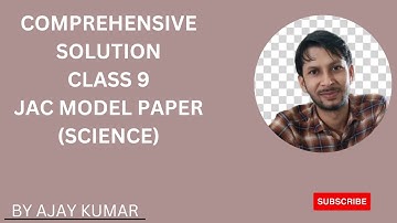 JAC MODEL PAPER 2023 SCIENCE CLASS 9