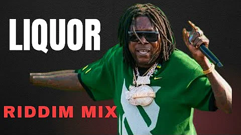 LIQUOR RIDDIM MIX