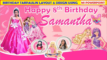 BARBIE II HOW TO MAKE BIRTHDAY TARPAULIN LAYOUT DESIGN IN MS POWERPOINT II MS POWERPOINT TUTORIAL