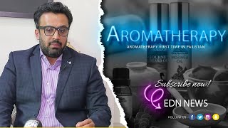 Aromatherapy in Pakistan| How Does It Work| Interview of Najam Mazari| CEO of CHILTAN PURE