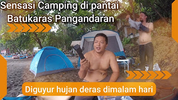 camping di batu karas pangandaran rekomedasi terbaik dilanda hujan deras