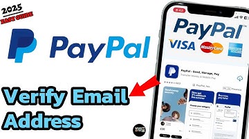 How to Verify Your PayPal Email Address (2025 Beginner Tutorial)?