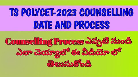 Ts Polycet 2023 Counselling date||Ts Polycet counselling date 2023||Polycet 2023 counselling date