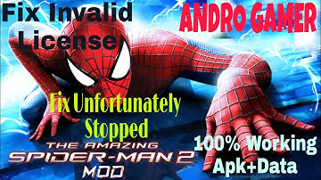 The amazing spiderman 2 Apk+data 100% Working(fix Invalid license and unfortunately stopped problem)