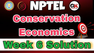 NPTEL Conservation Economics Assignment 6 Solution #week6