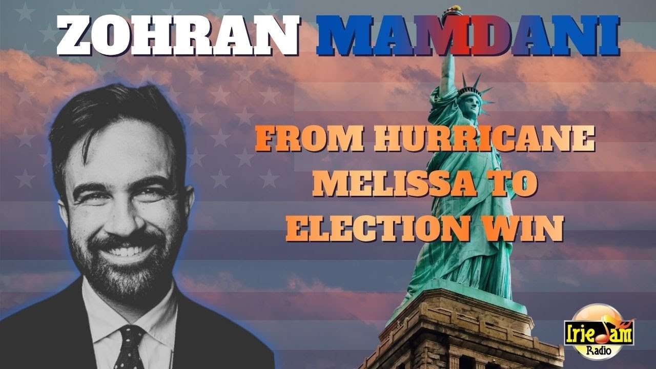 Zohran Mamdani: From Hurricane Melissa to Election Win