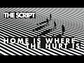The Script Home Is Where The Hurt Is Official Audio mp3