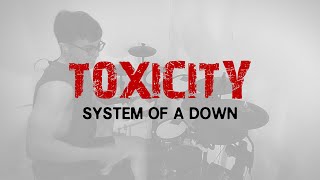 System Of A Down - Toxicity | DRUM COVER | COVER