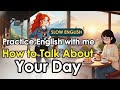 Daily Routines in English | Easy English Listening Practice for Beginners | B2 level english |