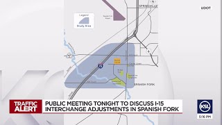 UDOT hosts public meetings to discuss I-15 changes in Spanish Fork