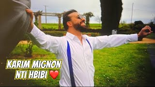 Karim Mignon - nti hbibi كريم مينيو - نتي حبيبي 2023 ( official video music ) ©️