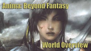 Anima: Beyond Fantasy | Anima Overview