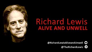 Ep8 Richard Lewis: Alive and Unwell - with Chris Candy 9.15.23