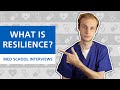 Med school interviews resilience  postgradmedic