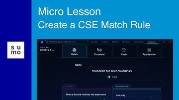 Micro Lesson: Create a Cloud SIEM Match Rule