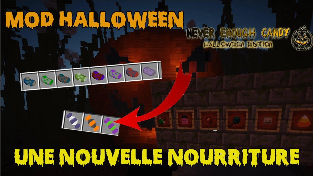 PLEIN DE BONBONS D'HALLOWEEN ! Never enough Candy Mod Minecraft