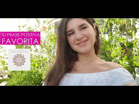 ¿CUAL ES TU FRASE POSITIVA FAVORITA ?│ VIDA POSITIVA │Bennalice Katz
