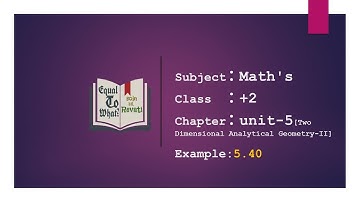 Maths:: class 12th- unit 5 Two Dimensional Analytical Geometry-II:: Example-5.39
