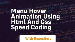 Menu hover animation using html and css speed coding