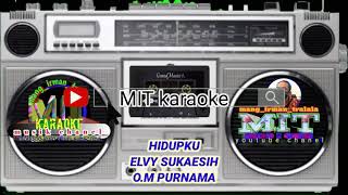 HIDUPKU _ elvy sukaesih orkes dangdut melayu kenangan jaman dulu om purnama