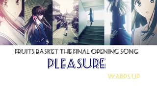 [FULL] Fruits Basket 'The Final' Opening Song | 'PLEASURE' | [JAP/ROM/ENG]