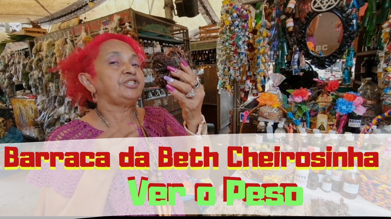 Barraca da Beth Cheirosinha - Ver o Peso