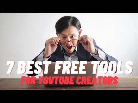 7 Best FREE Tools For YouTube Creators