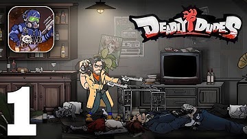 Deadly Dudes Gameplay Walkthrough Part 1 (iOS, Android)