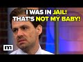 I was in jail thats not my baby  maury