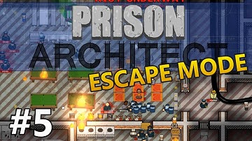 Prison Architect (Escape Mode) - Fun Time Riot Crew - PART #5
