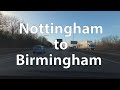 [4K] Driving from Nottingham to Birmingham (UK)