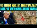 U.S Nevada Area 51 Earthquake BREAKING: 16 Back-to-Back Earthquakes SHAKE Nevada- US Testing Nuke?
