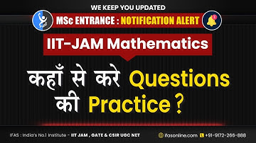 From Where to Practice IIT JAM Mathematics Questions | IFAS