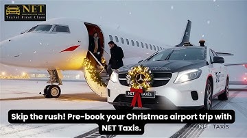 Skip the Rush! Pre-Book Your Christmas Airport Transfer with NET Taxis