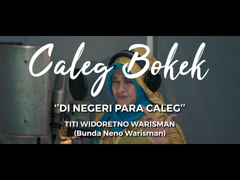 Caleg Bokek ( Di Negeri Para Caleg ) - Neno Warisman (Official Lyrics Video