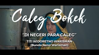 Caleg Bokek ( Di Negeri Para Caleg ) - Neno Warisman (Official Lyrics Video