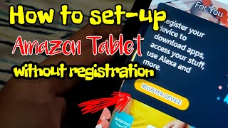 How to setup amazon tablet without registration | Easy setup | My KingKulitan screenshot 3