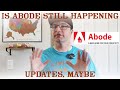 Is Abode Still Happening?