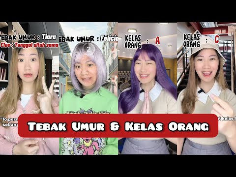 KOMPILASI VIDEO TIKTOK POV FELICIA (Tebak Umur & Kelas Orang) - Feliciatannnn