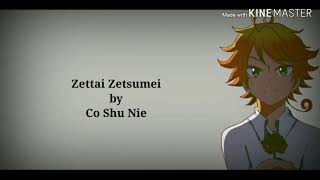 Co Shu Nie - Zettai Zetsumei [The Promised Neverland ED lyric]