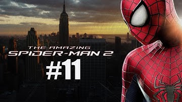 The Amazing Spider-Man 2 Gameplay Walkthrough Part 11