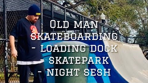 Old man skateboarding a loading dock then a skatepark then a night sesh